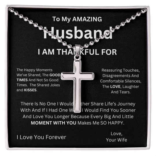 To My Amazing Husband - I am Thankful for