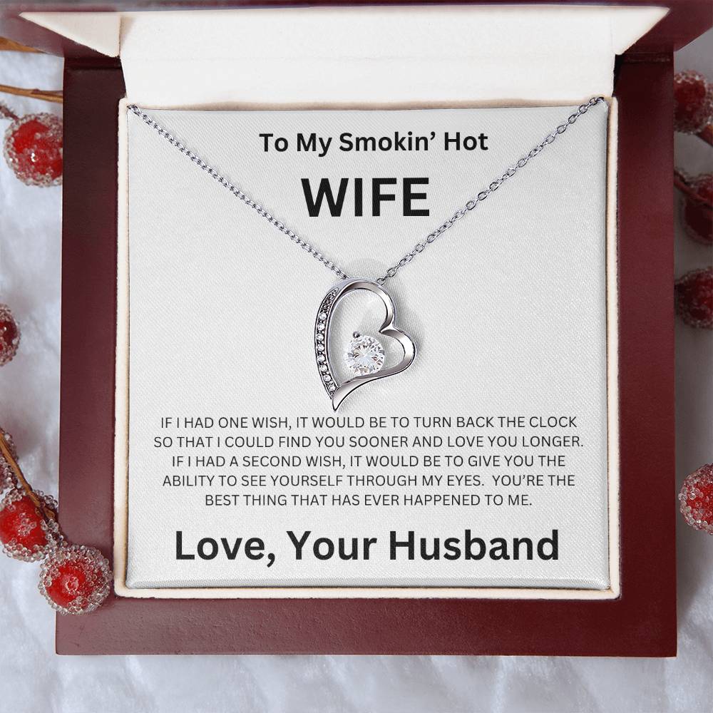 To My Smokin' Hot Wife  - Forever Love Necklace (White)