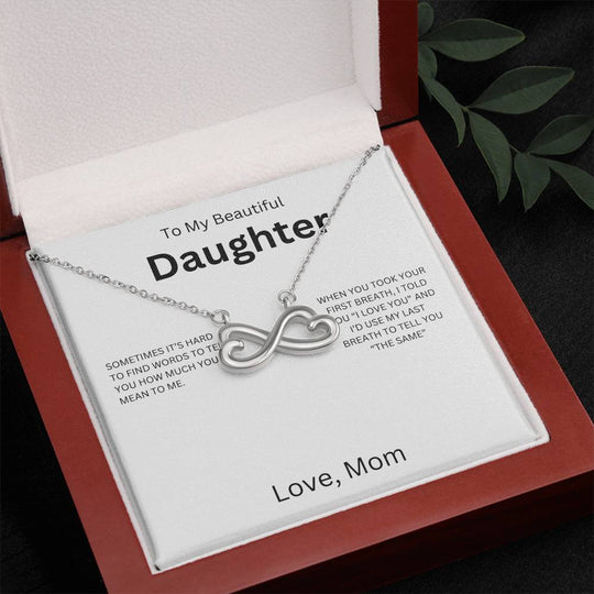 To My Beautiful Daughter, I love You - Endless Love Necklace