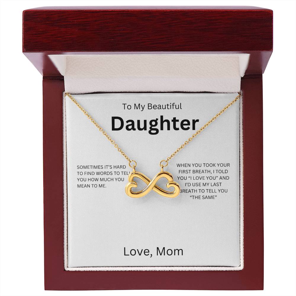 To My Beautiful Daughter, I love You - Endless Love Necklace