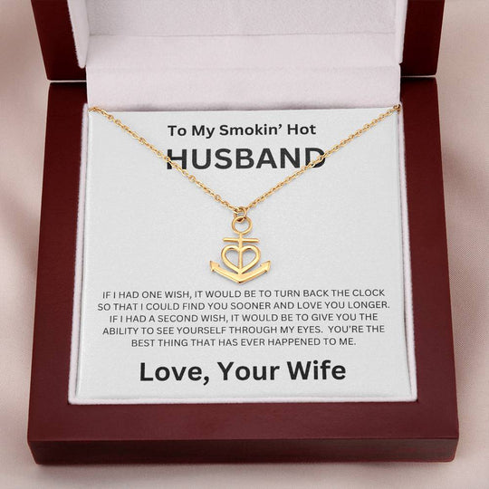 To My Smokin' Husband - Anchor Pendant Necklace