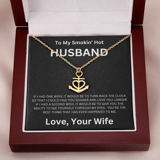 To My Smokin' Husband - Anchor Pendant Necklace