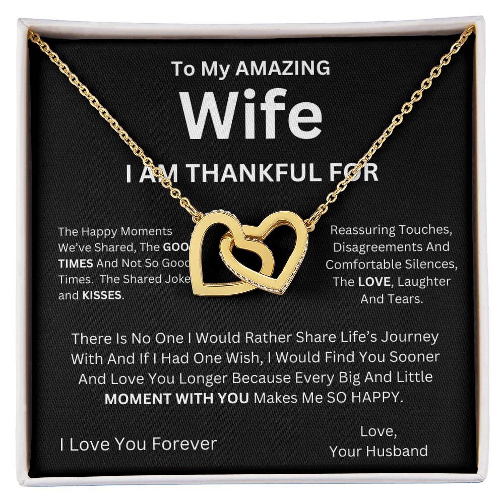 To My Amazing Wife I am Thankful For - Interlocking Hearts Necklace