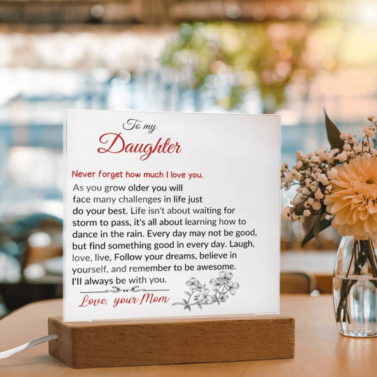 To  My Daughter | As You Grow Older | Square Acrylic Plaque