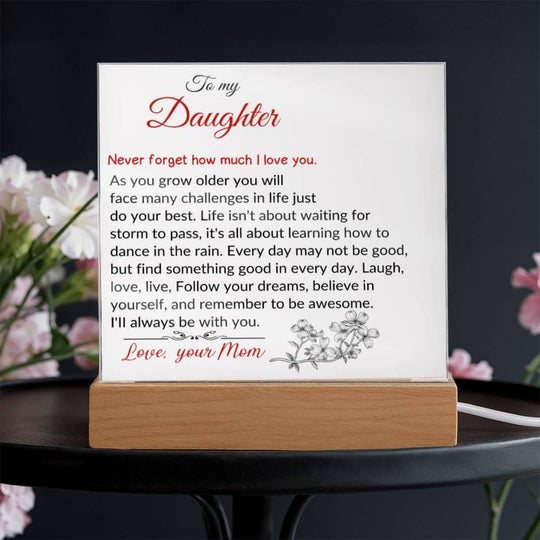 To  My Daughter | As You Grow Older | Square Acrylic Plaque