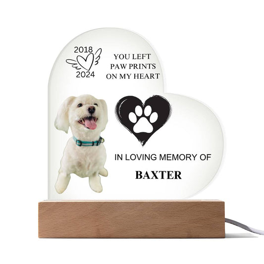 You Left  Paw Prints  On My Heart -  Acrylic Heart Plaque