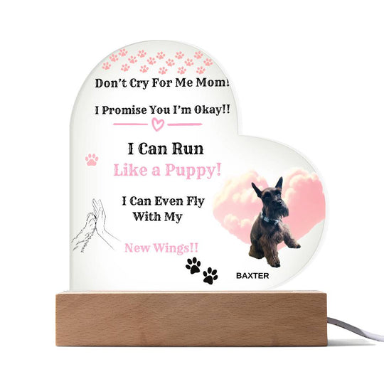 Don't Cry For Me Mom -  Acrylic Heart Plaque