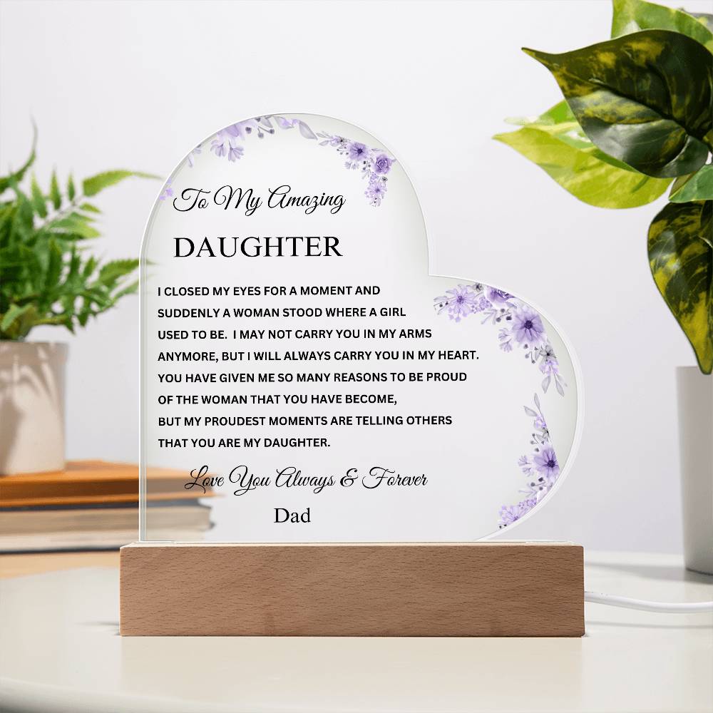 To My Amazing Daughter | Dad | Acrylic Heart Plaque