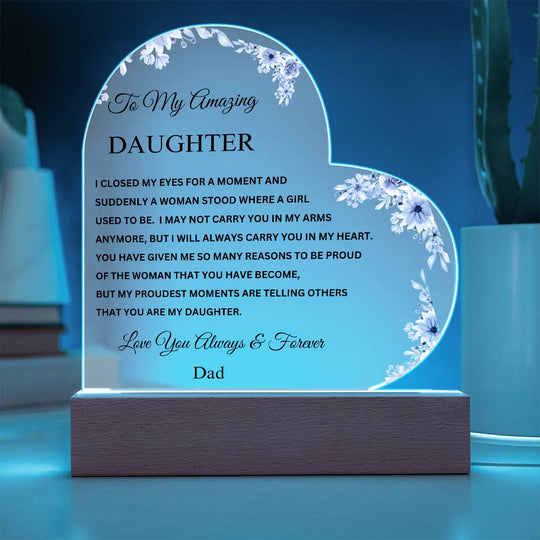 To My Amazing Daughter | Dad | Acrylic Heart Plaque