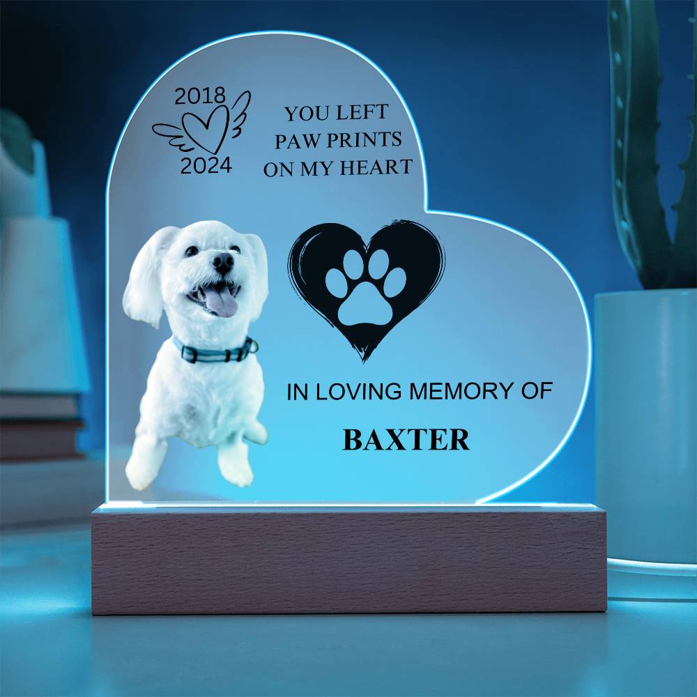 You Left  Paw Prints  On My Heart -  Acrylic Heart Plaque (Copy)