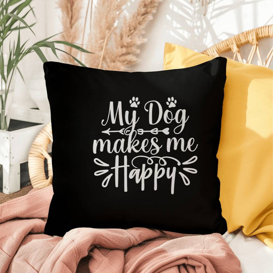 My Dog Makes Me Happy - Indoor/Outdoor Pillow