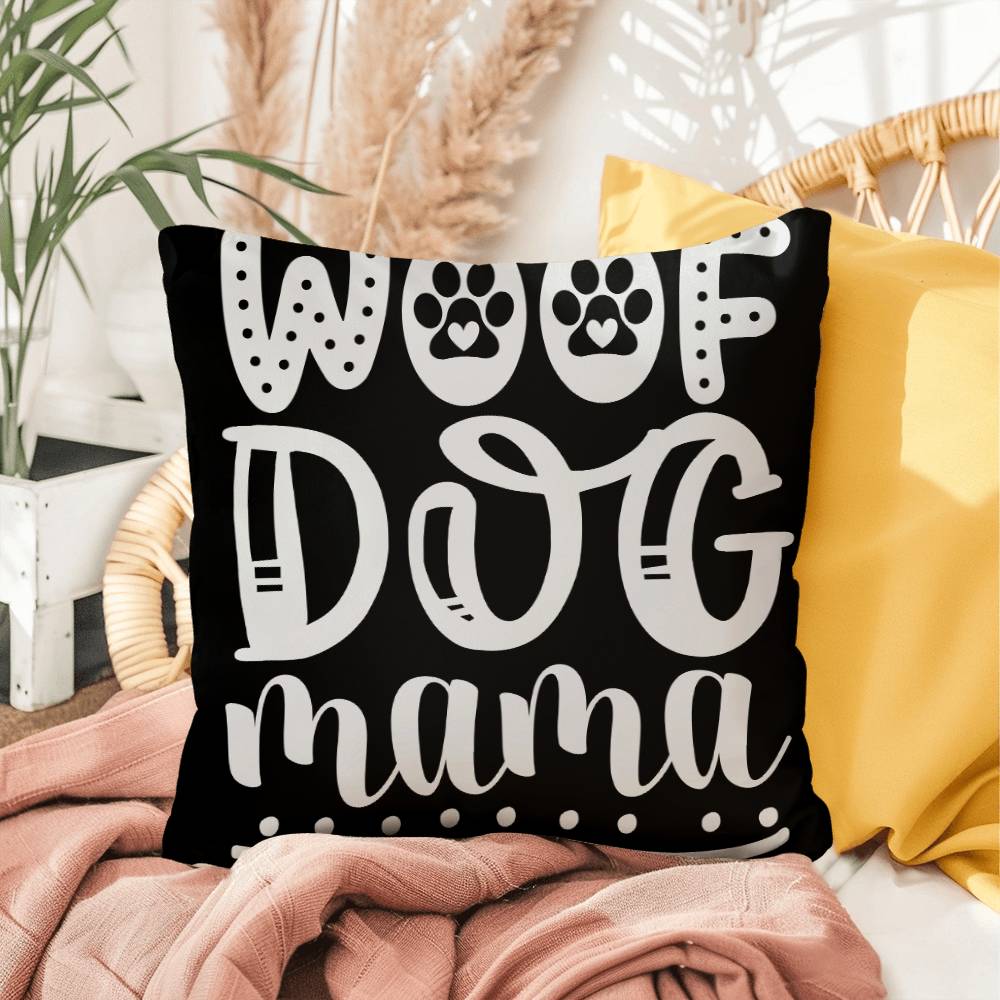 Woof Dog Mama - Indoor/Outdoor Pillow