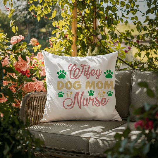 Wifey Dog Mom Nurse -  Indoor/Outdoor Pillow