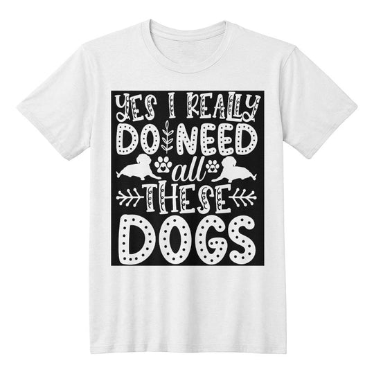 Yes, I Really Do Need All These Dogs