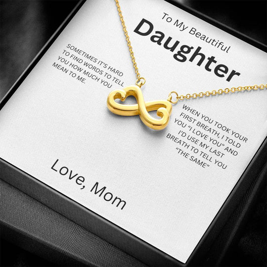 To My Beautiful Daughter, I love You - Endless Love Necklace