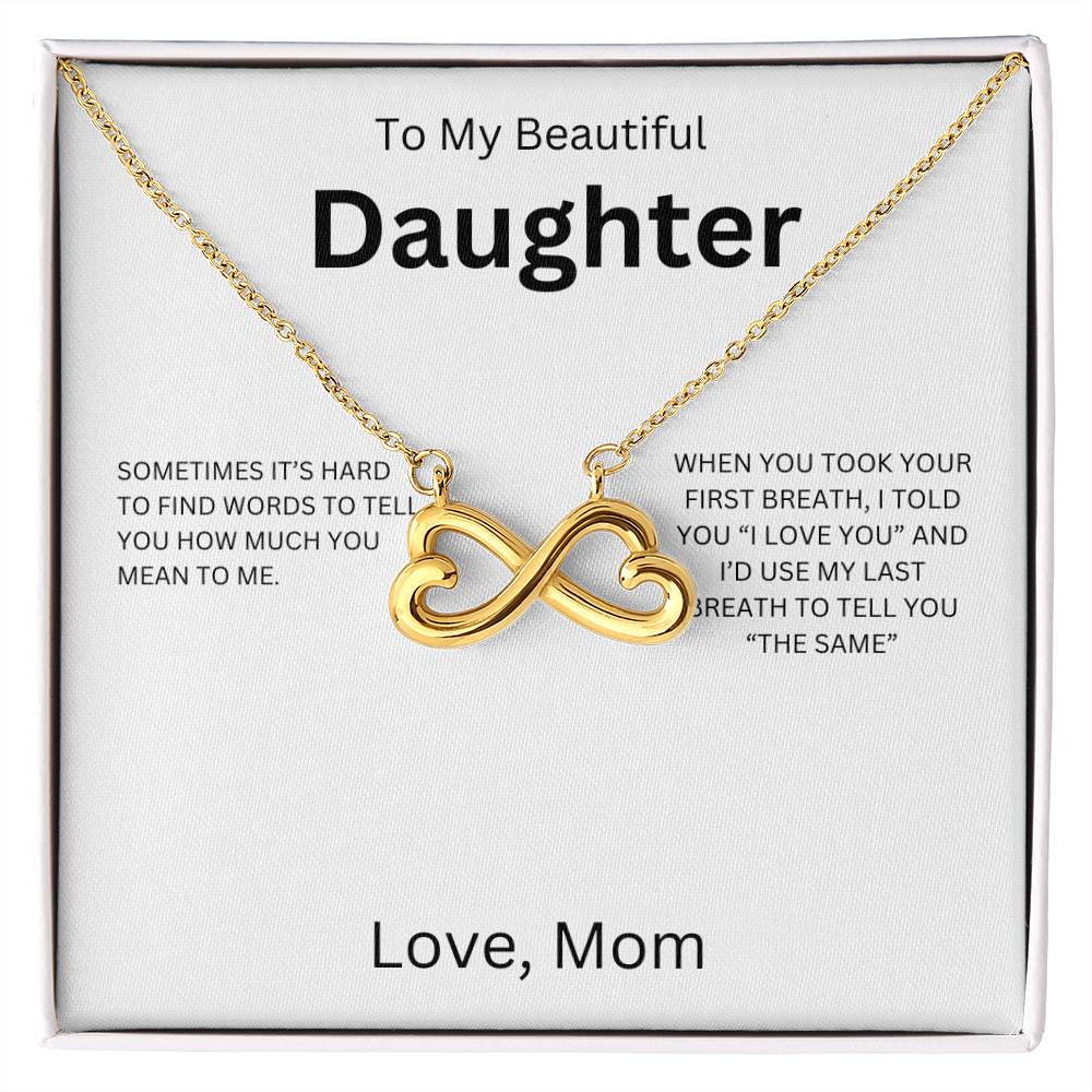 To My Beautiful Daughter, I love You - Endless Love Necklace