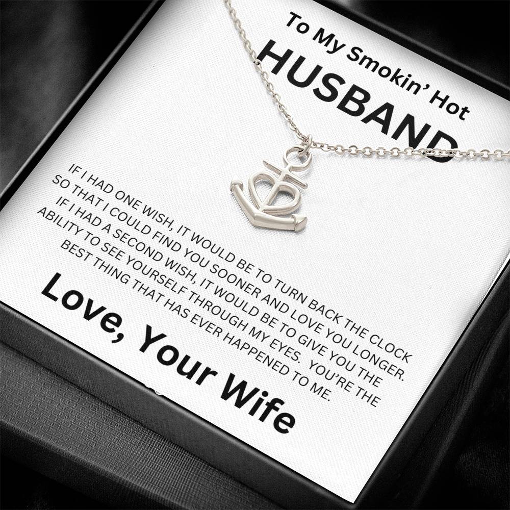 To My Smokin' Husband - Anchor Pendant Necklace