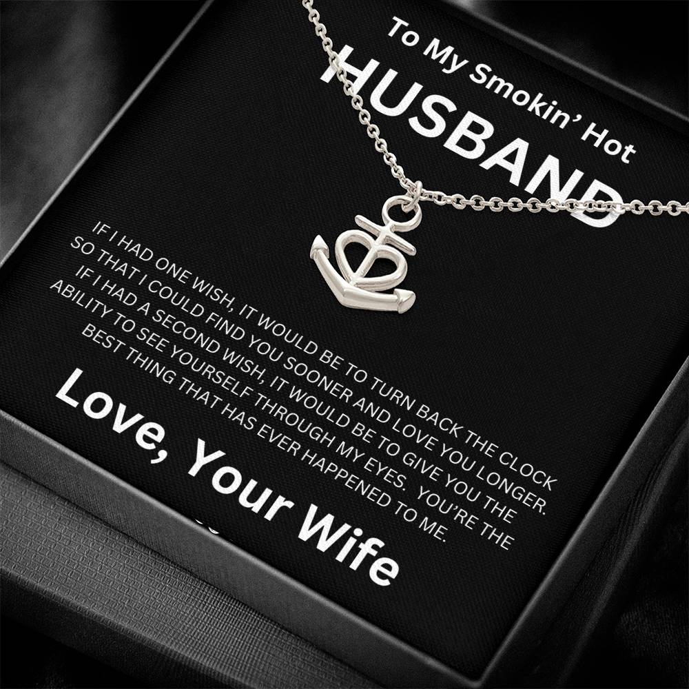 To My Smokin' Husband - Anchor Pendant Necklace