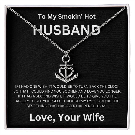 To My Smokin' Husband - Anchor Pendant Necklace