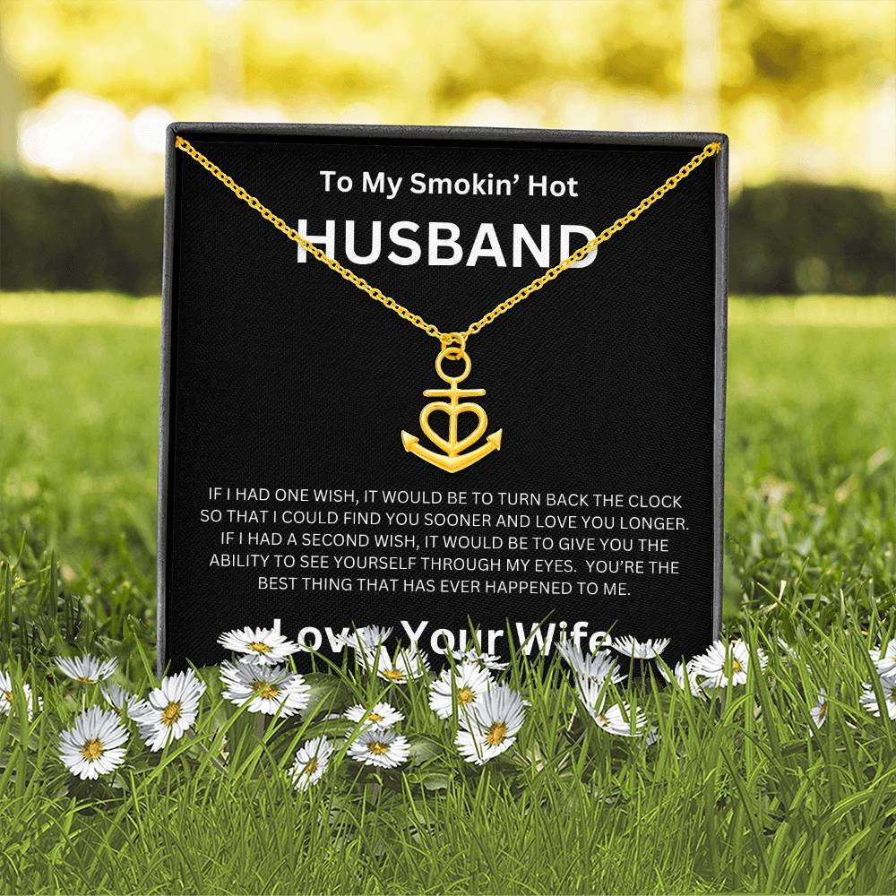 To My Smokin' Husband - Anchor Pendant Necklace