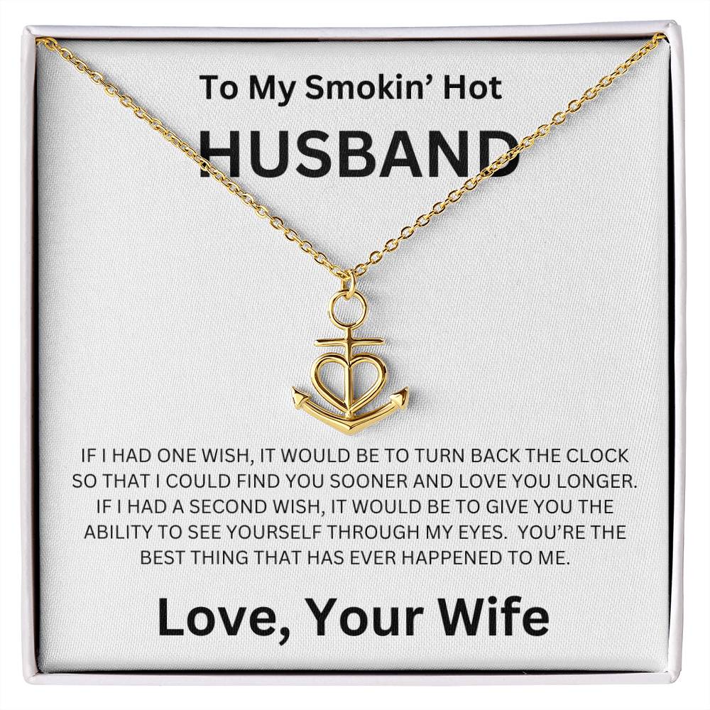 To My Smokin' Husband - Anchor Pendant Necklace