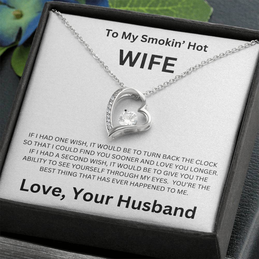 To My Smokin' Hot Wife  - Forever Love Necklace (White)