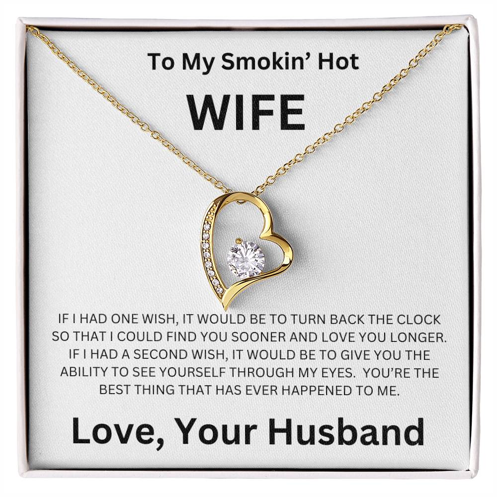 To My Smokin' Hot Wife  - Forever Love Necklace (White)