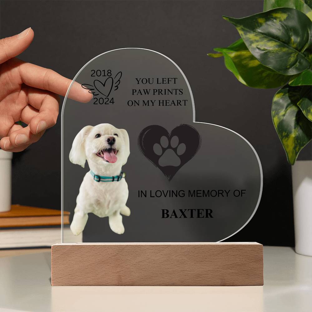 You Left  Paw Prints  On My Heart -  Acrylic Heart Plaque (Copy)