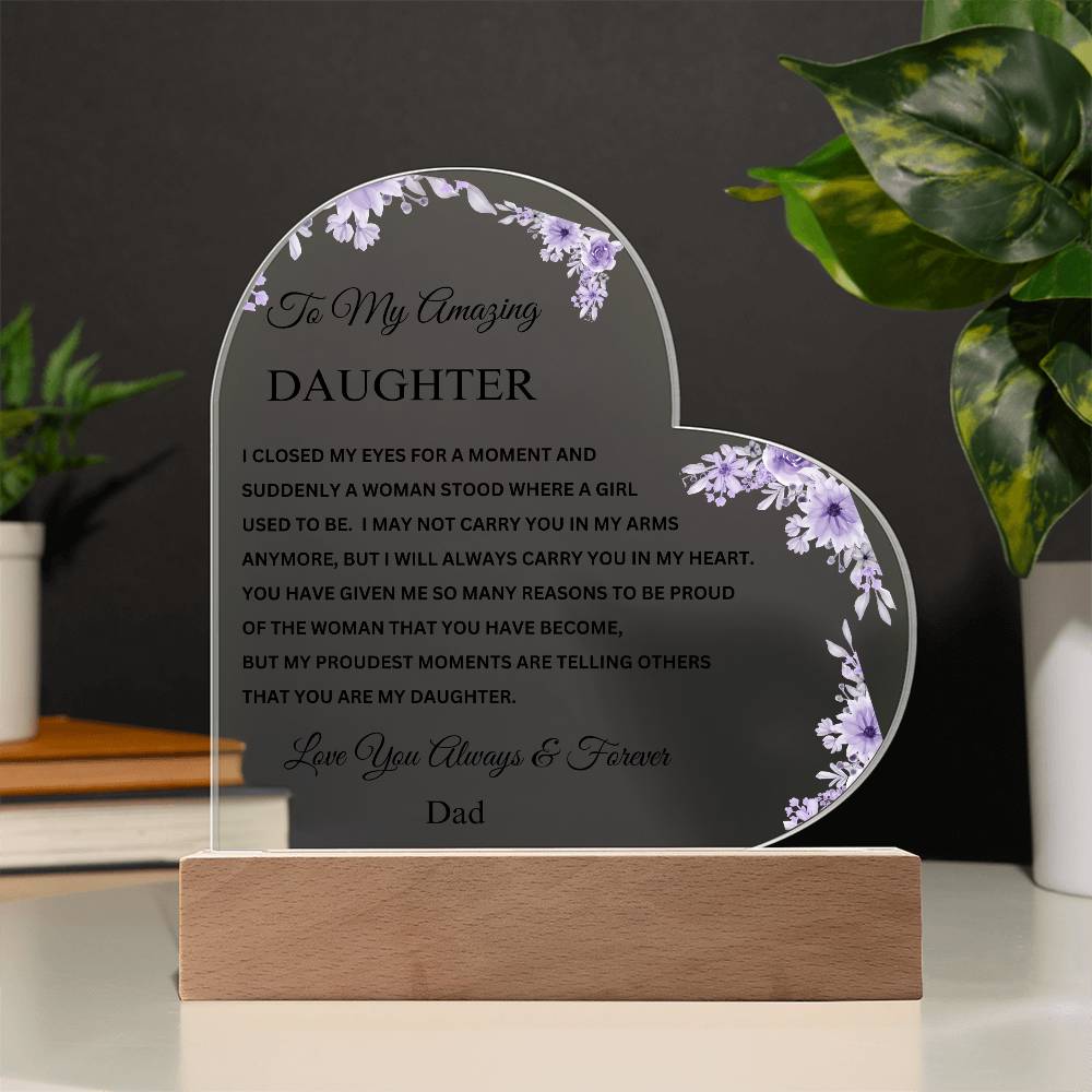 To My Amazing Daughter | Dad | Acrylic Heart Plaque