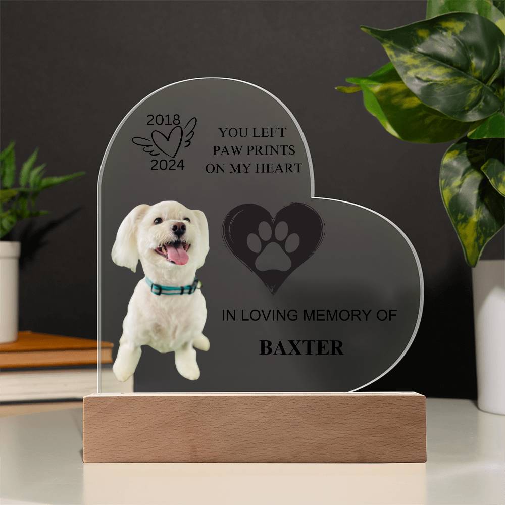 You Left  Paw Prints  On My Heart -  Acrylic Heart Plaque (Copy)