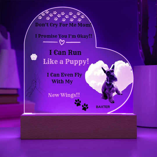 Don't Cry For Me Mom -  Acrylic Heart Plaque