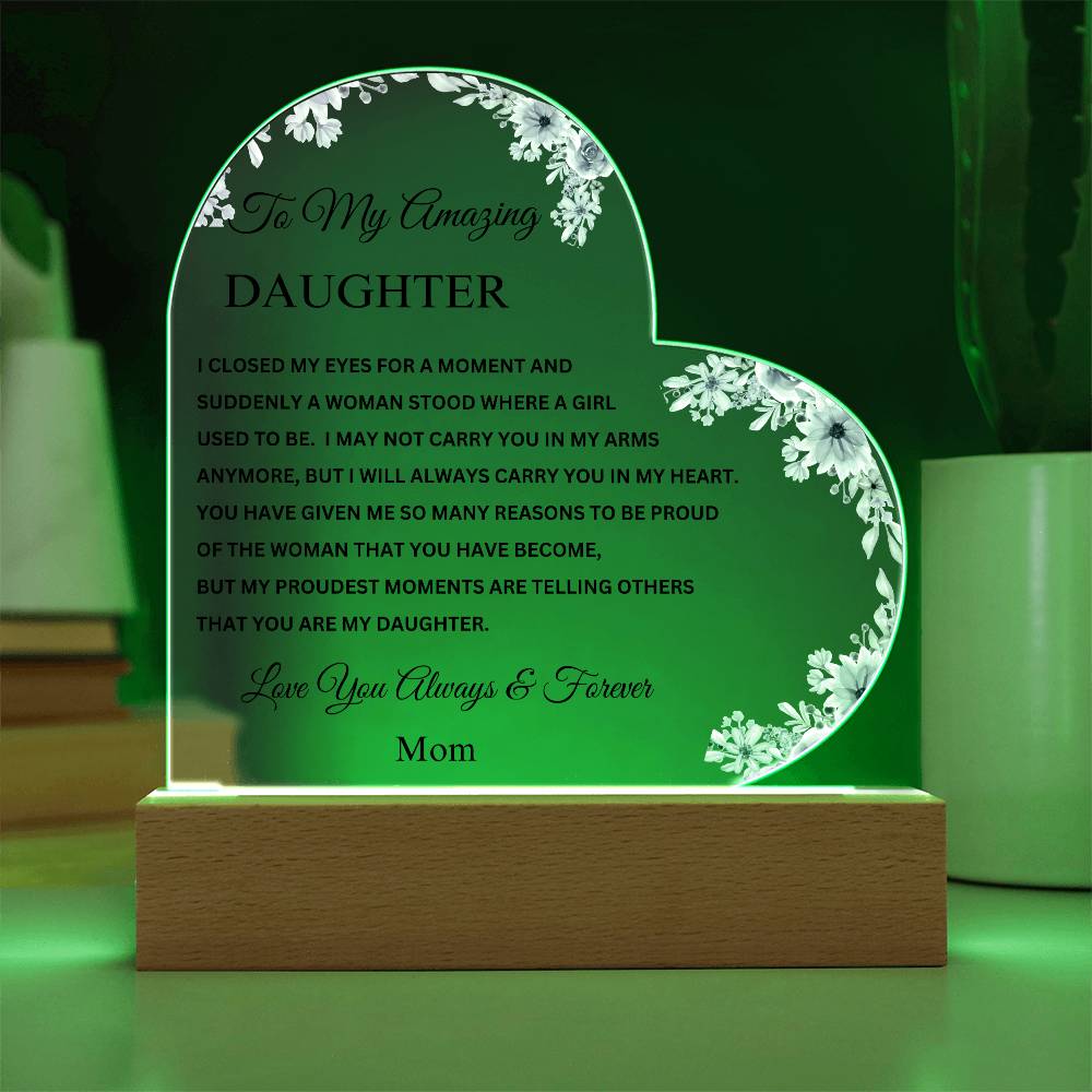 To My Amazing Daughter | Mom | Acrylic Heart Plaque