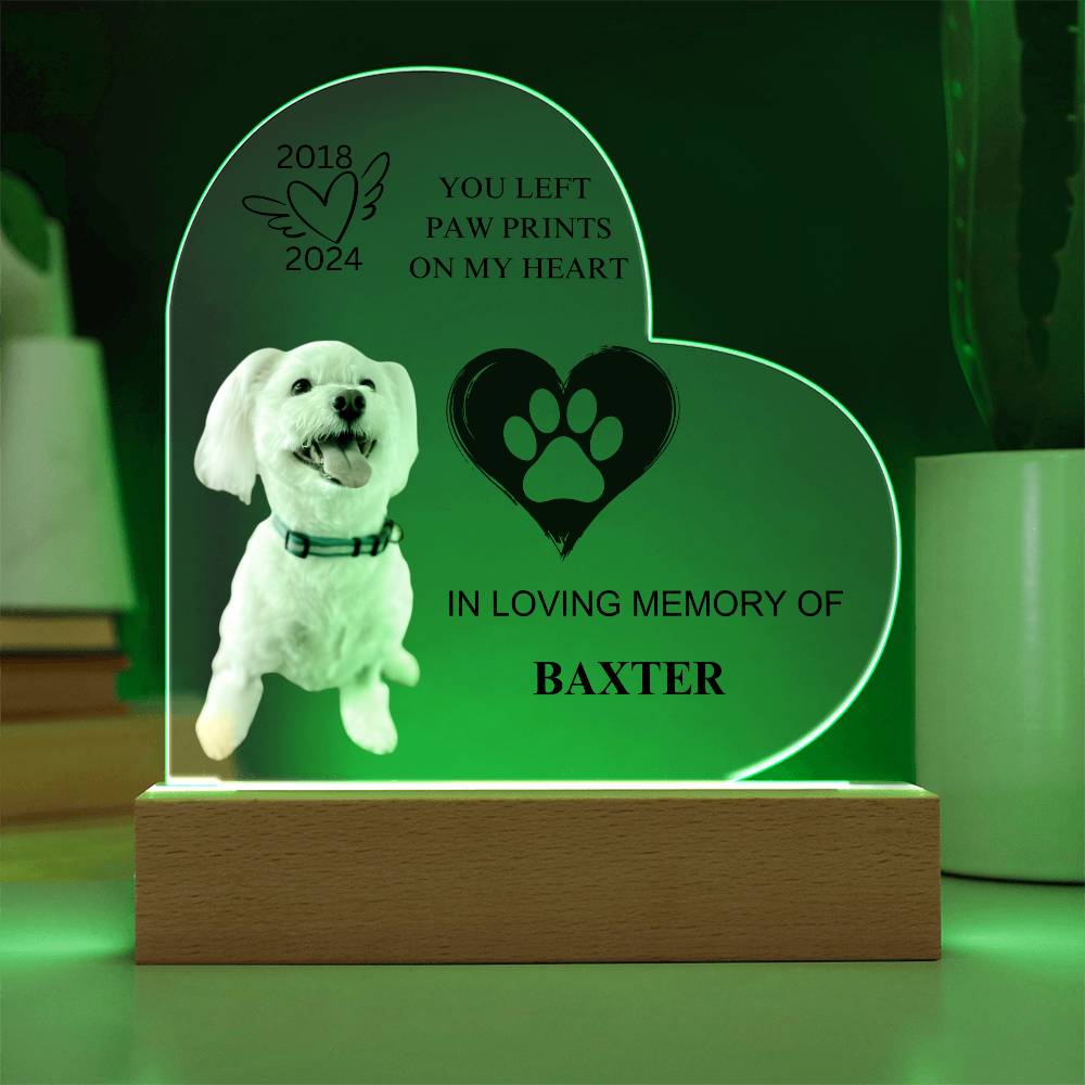 You Left  Paw Prints  On My Heart -  Acrylic Heart Plaque (Copy)
