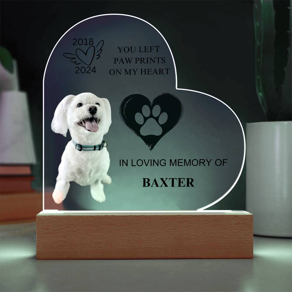 You Left  Paw Prints  On My Heart -  Acrylic Heart Plaque (Copy)