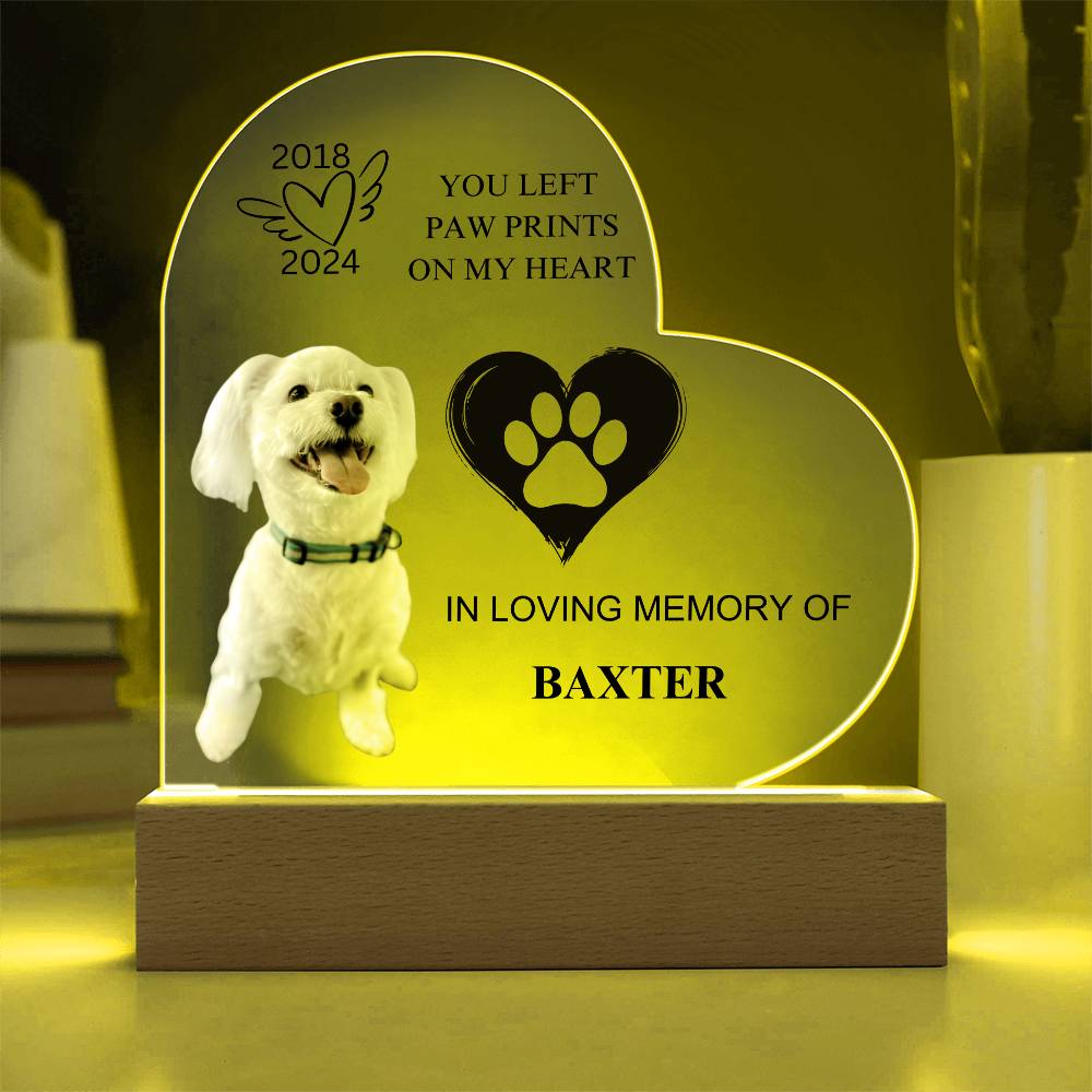 You Left  Paw Prints  On My Heart -  Acrylic Heart Plaque (Copy)