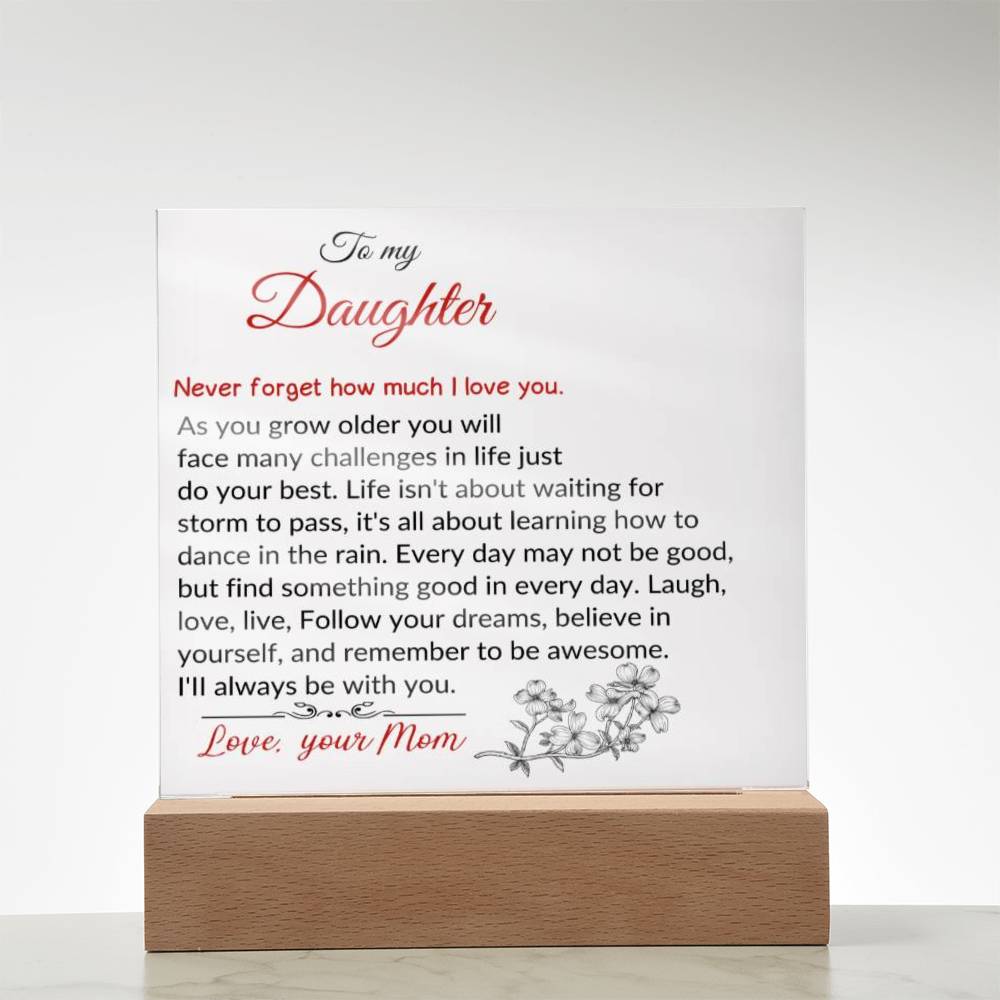 To  My Daughter | As You Grow Older | Square Acrylic Plaque