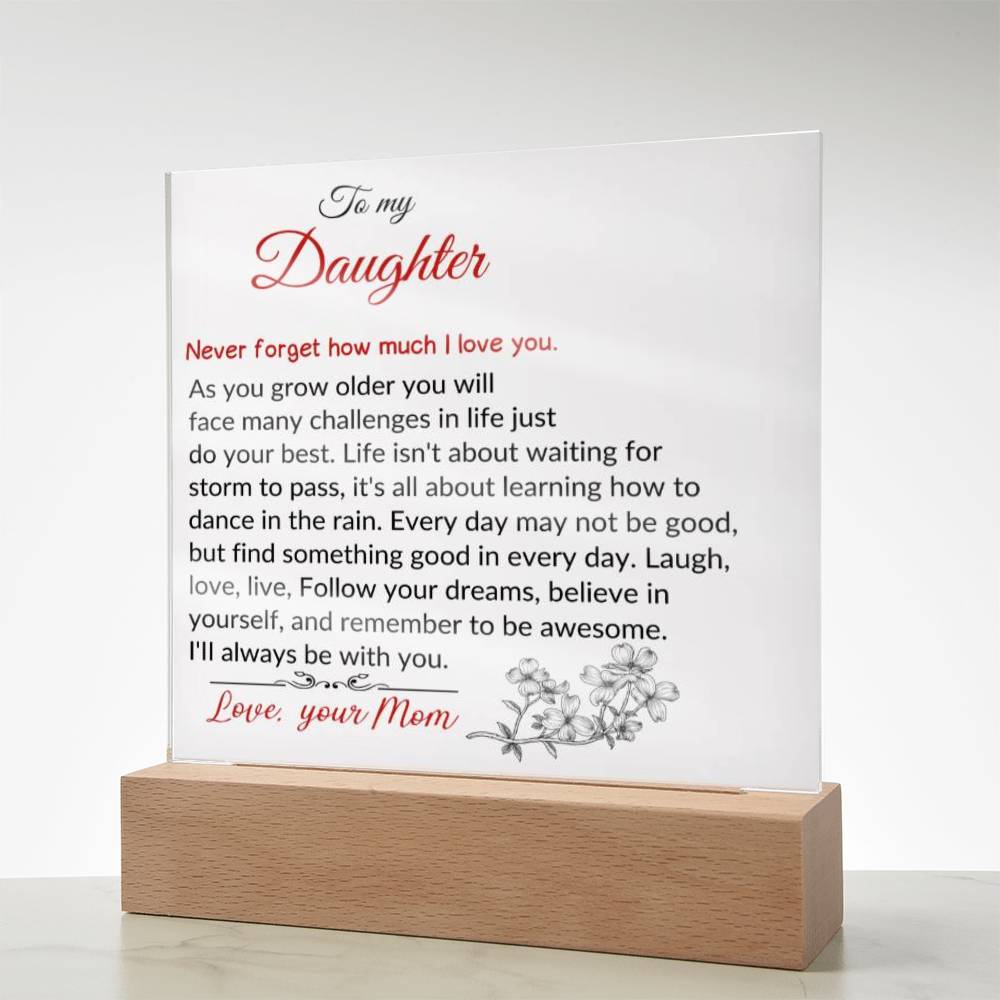 To  My Daughter | As You Grow Older | Square Acrylic Plaque