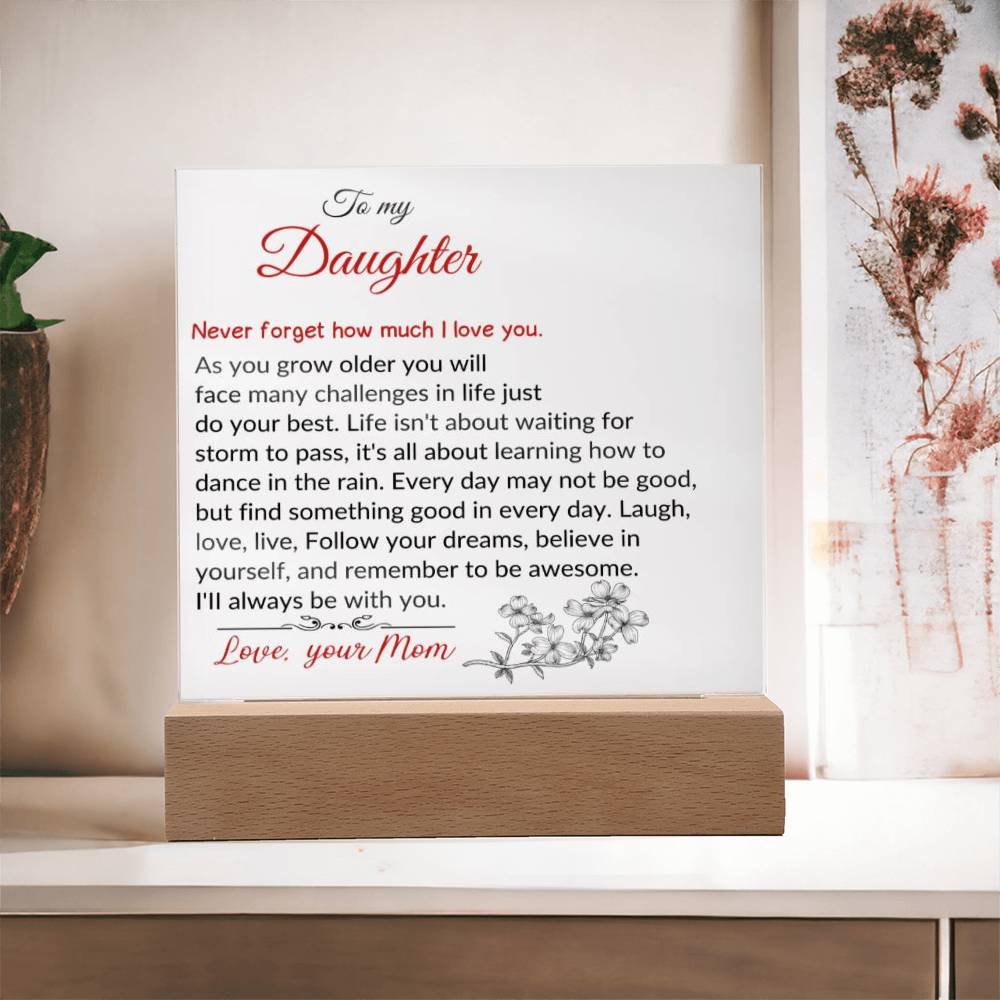 To  My Daughter | As You Grow Older | Square Acrylic Plaque