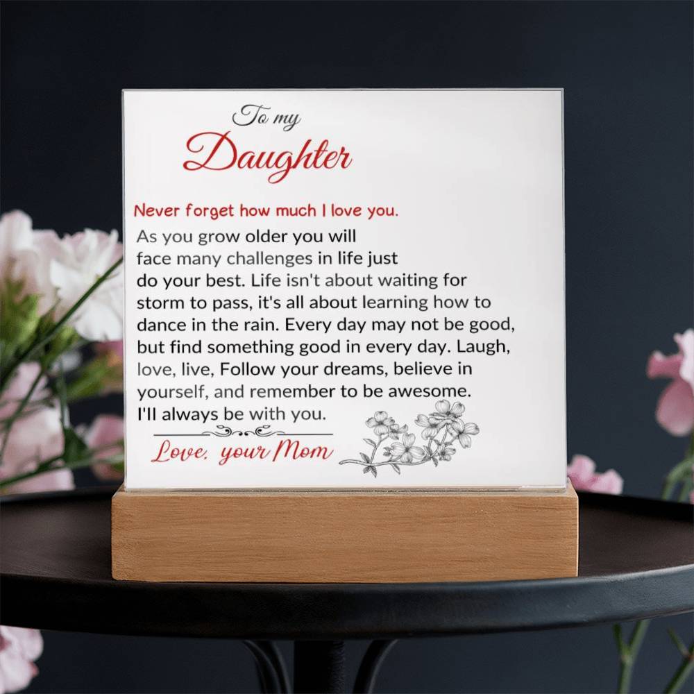 To  My Daughter | As You Grow Older | Square Acrylic Plaque